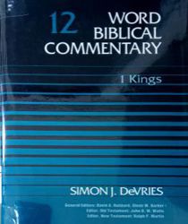 WORD BIBLICAL COMMENTARY: VOL.12 – 1 KINGS